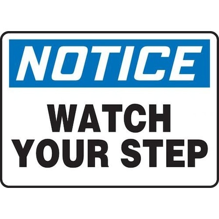 OSHA NOTICE SAFETY SIGN WATCH YOUR MSTF804XL